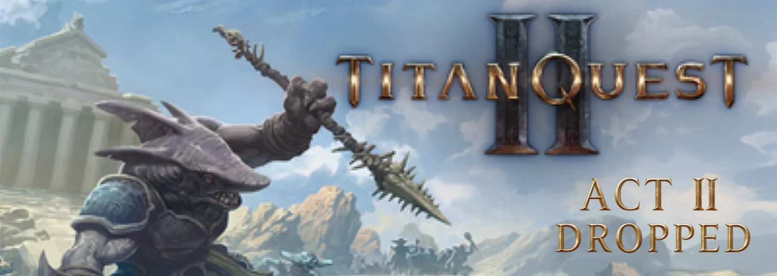 Titan Quest II: Act II Splashes Into Early Access